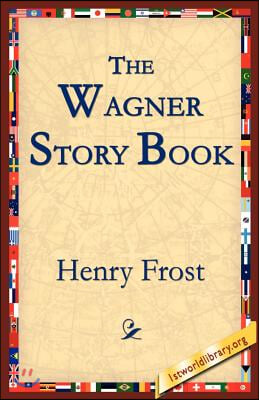 The Wagner Story Book