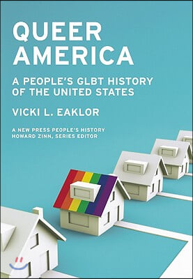 Queer America: A People's Glbt History of the United States