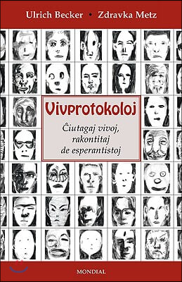 Vivprotokoloj (Esperantistaj vivoj. En Esperanto)