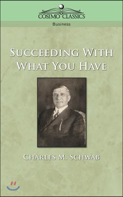 Succeeding with What You Have