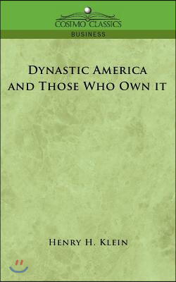 Dynastic America and Those Who Own It