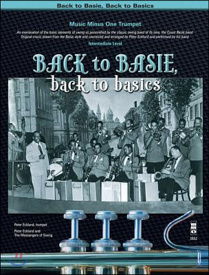 Back to Basie, Back to Basics: Music Minus One Trumpet