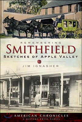 Remembering Smithfield:: Sketches of Apple Valley