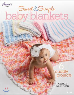 Sweet &amp; Simple Baby Blankets