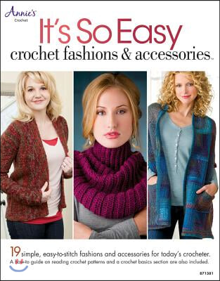 It&#39;s So Easy: Crochet Fashions &amp; Accessories