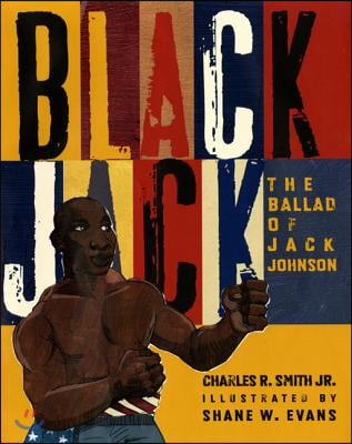 Black Jack: The Ballad of Jack Johnson