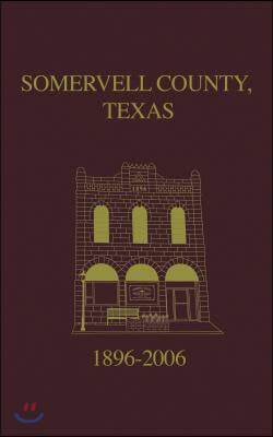 Somervell County, Texas Pictorial History