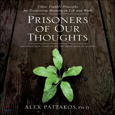 Prisoners of Our Thoughts