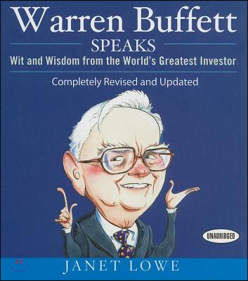 Warren Buffett Speaks: Wit and Wisdom from the World's Greatest Investor