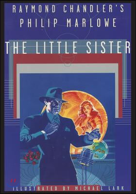 Raymond Chandler&#39;s Philip Marlowe, The Little Sister