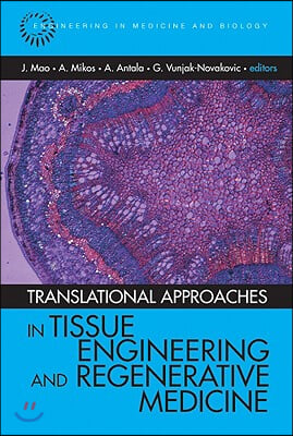 Translational Approaches in Tissue Engineering and Regenerative Medicine [With CDROM]