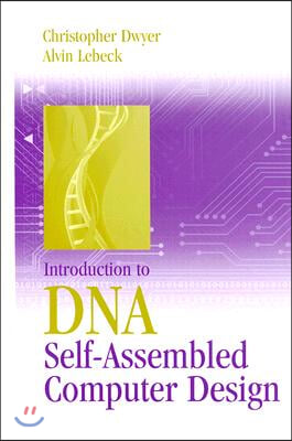 Introduction to DNA Self-Assembled Computer Design