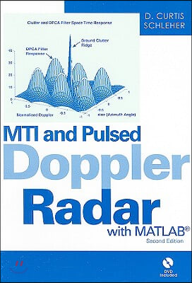 MTI and Pulsed Doppler Radar with MATLAB [With DVD]