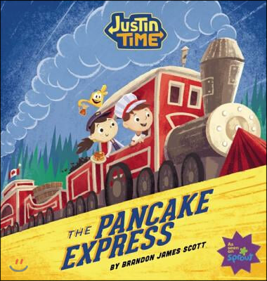 Justin Time: The Pancake Express