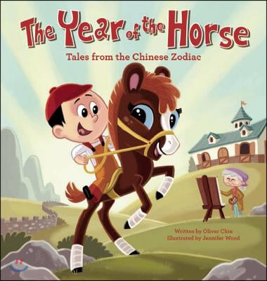 The Year of the Horse: Tales from the Chinese Zodiac