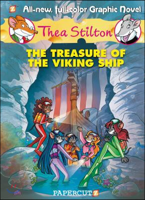 Thea Stilton Graphic Novels #3: The Treasure of the Viking Ship