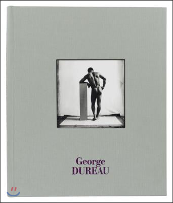 George Dureau, the Photographs