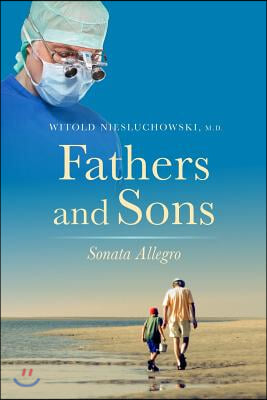 Fathers &amp; Sons: Sonata Allegro