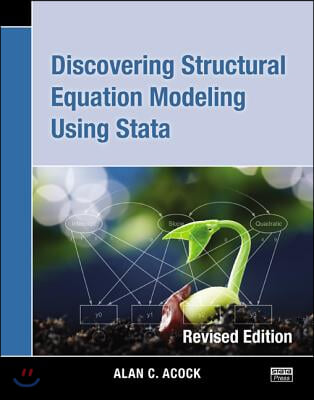 Discovering Structural Equation Modeling Using Stata