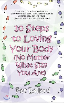 10 Steps to Loving Your Body (No Matter What Size You Are)