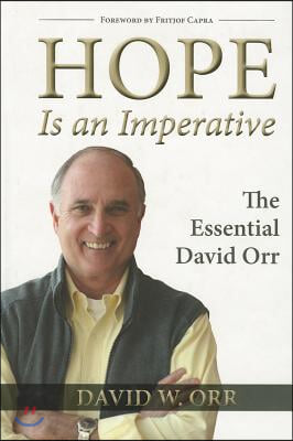 Hope Is an Imperative: The Essential David Orr