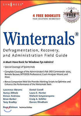 Winternals: Defragmentation, Recovery, and Administration Field Guide