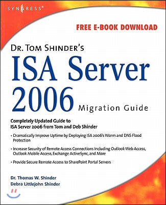 Dr. Tom Shinder&#39;s ISA Server 2006 Migration Guide