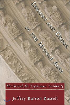 Dissent and Order in the Middle Ages