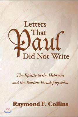 Letters That Paul Did Not Write