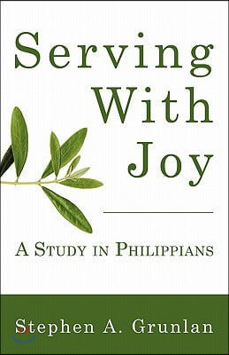 Serving with Joy: A Study in Philippians