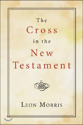 The Cross in the New Testament