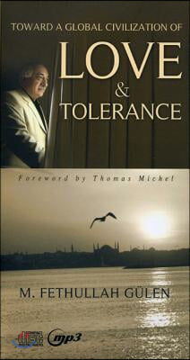 Toward a Global Civilization of Love &amp; Tolerance