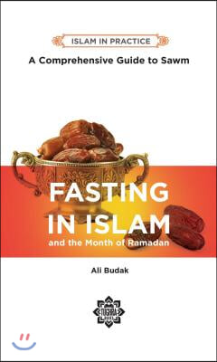 Fasting in Islam: A Comprehensive Guide to Sawm