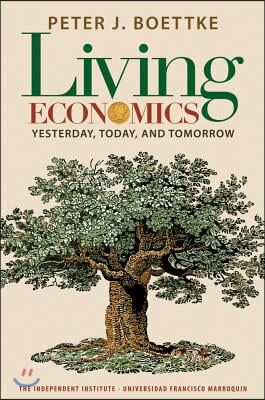 Living Economics: Yesterday, Today, and Tomorrow