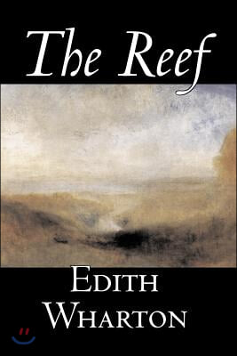 The Reef by Edith Wharton, Fiction, Classics