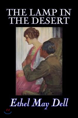 The Lamp in the Desert by Ethel May Dell, Fiction, Action &amp; Adventure, War &amp; Military