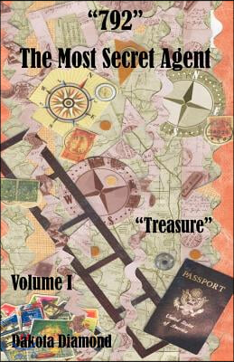 792 - The Most Secret Agent, Volume 1, Treasure