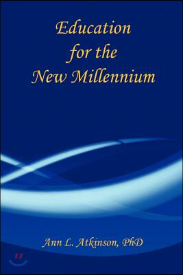 Education for the New Millennium