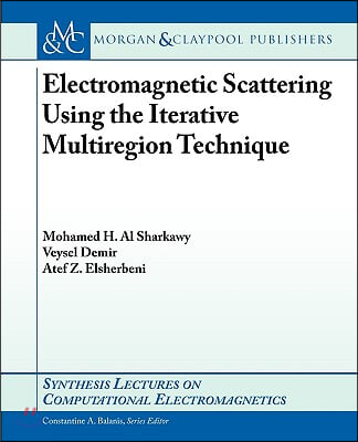 Electromagnetic Scattering Using the Iterative Multi-Region Technique