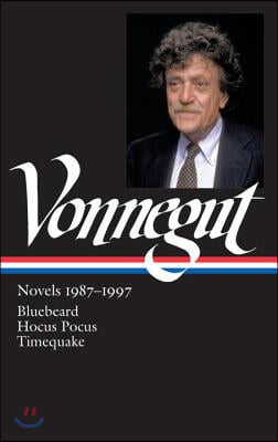 Kurt Vonnegut: Novels 1987-1997 (Loa #273): Bluebeard / Hocus Pocus / Timequake