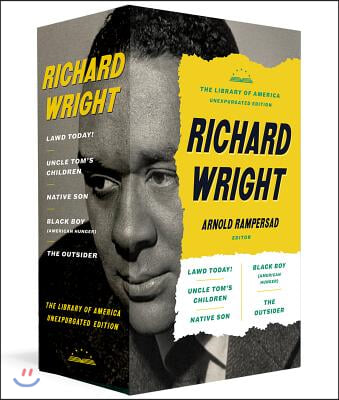 Richard Wright: The Library of America Unexpurgated Edition: Native Son / Uncle Tom&#39;s Children / Black Boy / And More