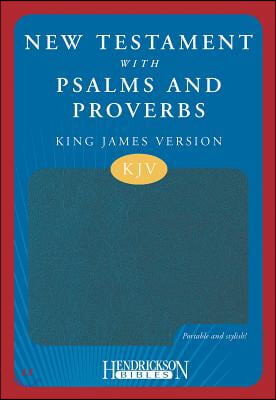 New Testament with Psalms &amp; Proverbs-KJV