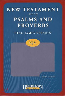 KJV New Testament with Psalms and Proverbs