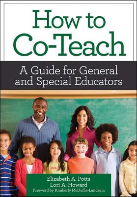 How to Co-Teach: A Guide for General and Special Educators [With DVD]