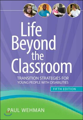 Life Beyond the Classroom: Transition Strategies for Young People with Disabilities