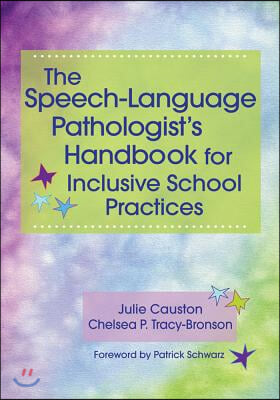 The Speech-Language Pathologist's Handbook for Inclusive School Practice