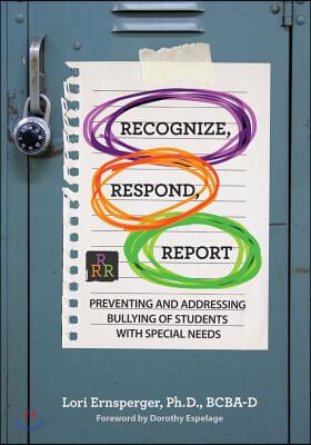 Recognize, Respond, Report: Preventing and Addressing Bullying of Students with Special Needs