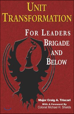 Unit Transformation for Leaders - Brigade and Below