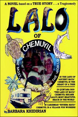 Lalo of Chemuyil: The Most Beautiful Beach in the World