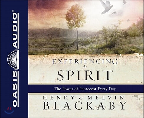 Experiencing the Spirit: The Power of Pentecost Every Day